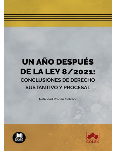 Un año después de la Ley 8/2021: conclusiones de derecho sustantivo y procesal