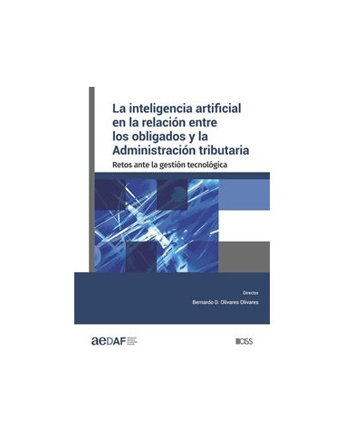 La inteligencia artificial en la relación entre los obligados y la Administración tributaria