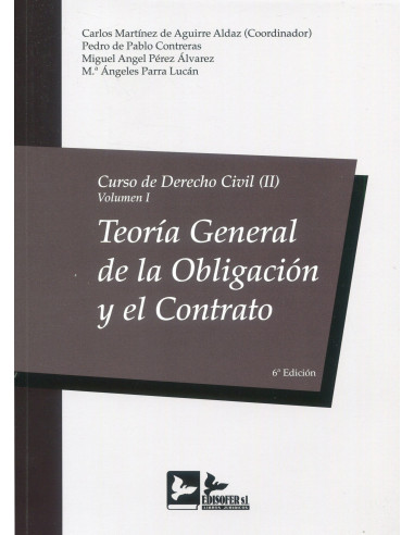 Curso de Derecho Civil. II. Volumen I. Teoría general de la obligación y el contrato