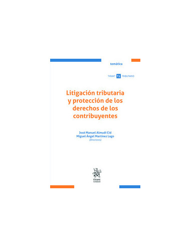 Litigación tributaria y protección de los derechos de los contribuyentes