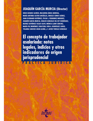 El concepto de trabajador asalariado: notas legales, indicios y otros indicadores de origen jurisprudencial