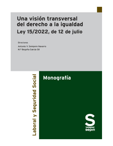 Una visión transversal del derecho a la igualdad. Ley 15/2022, de 12 de julio