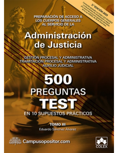 500 preguntas test en 10 supuestos prácticos para opositores a Cuerpos generales de Justicia