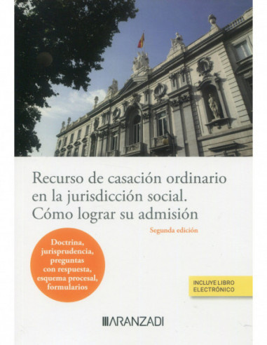 Recurso de casación ordinario en la jurisdicción social. Cómo lograr su admisión