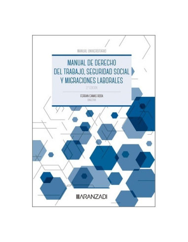 Manual de derecho del trabajo. Seguridad social y migraciones laborales