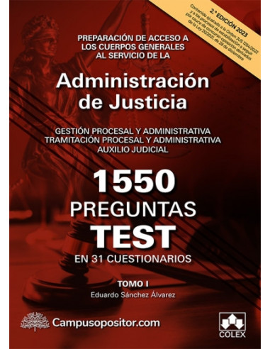 1550 preguntas test en 31 cuestionarios para opositores a Cuerpos generales de Justicia. Volumen I