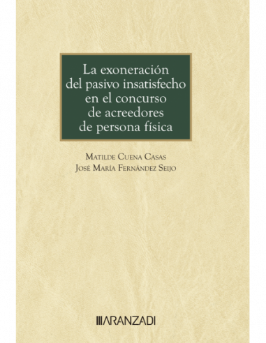 La exoneración del pasivo insatisfecho en el concurso de acreedores de persona física