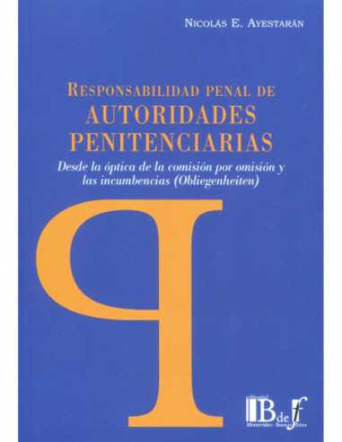 Responsabilidad penal de autoridades penitenciarias
