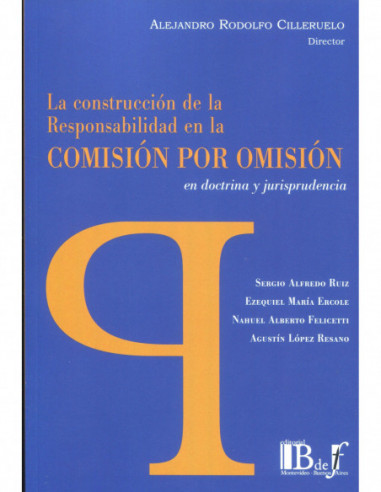 La construcción de la responsabilidad en la comisión por omisión en doctrina y jurisprudencia