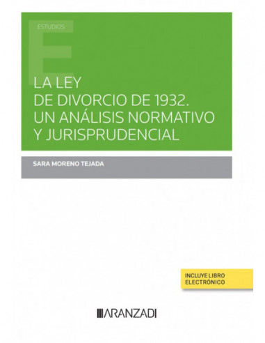 La Ley de Divorcio de 1932. Un análisis normativo y jurisprudencial