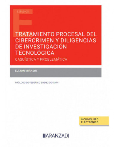 Tratamiento procesal del cibercrimen y diligencias de investigación tecnológica