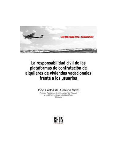 La responsabilidad civil de las plataformas de contratación de alquileres de viviendas vacacionales frente a los usuarios