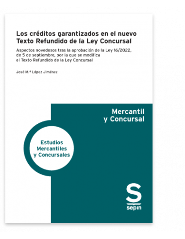 Los créditos garantizados en el nuevo Texto Refundido de la Ley Concursal