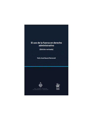 El uso de la fuerza en Derecho Administrativo
