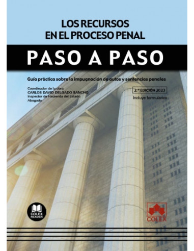 Los recursos en el proceso penal. Paso a paso