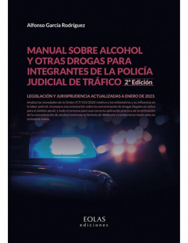 Manual sobre alcohol y otras drogas para integrantes de la policía judicial de tráfico