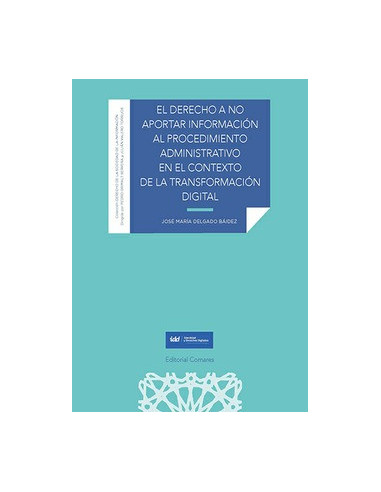 El derecho a no aportar información al procedimiento administrativo en el contexto de la transformación digital