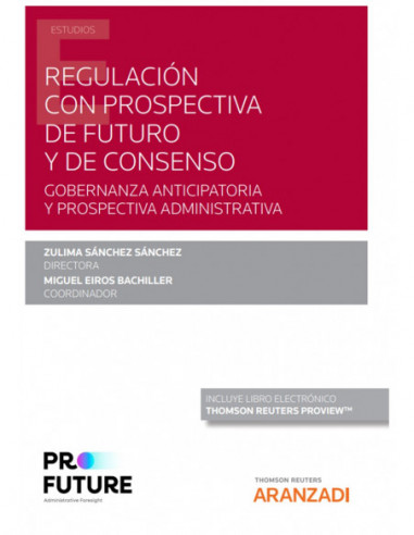 Regulación con prospectiva de futuro y de consenso