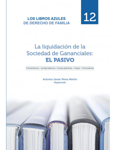 La Liquidación de la Sociedad de Gananciales: El pasivo