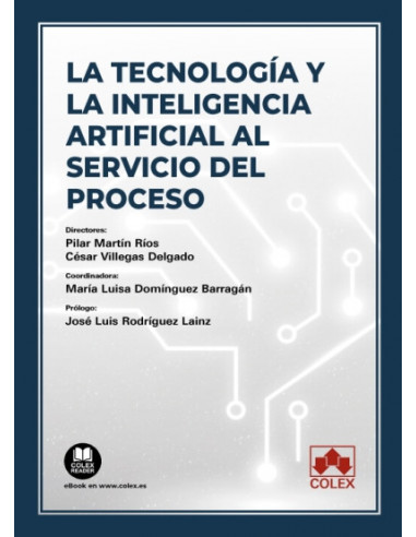 La tecnología y la inteligencia artificial al servicio del proceso