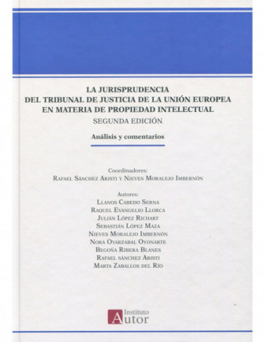 La jurisprudencia del Tribunal de Justicia de la Unión Europea en materia de propiedad intelectual