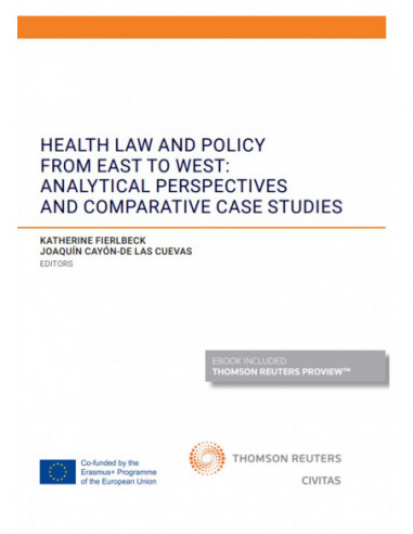 Health Law and Policy from East to West: Analytical Perspectives and Comparative Case Studies