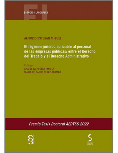 El régimen jurídico aplicable al personal de las empresas públicas: entre el Derecho del Trabajo y el Derecho Administrativo