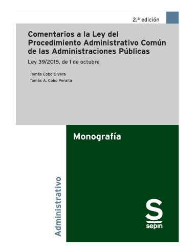 Comentarios a la Ley del Procedimiento Administrativo Común de las Administraciones Públicas