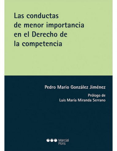 Las conductas de menor importancia en el derecho de la competencia