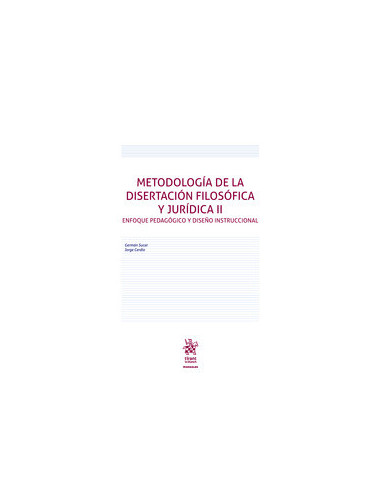 Metodología de la disertación filosófica y jurídica II. Enfoque pedagógico y diseño instruccional
