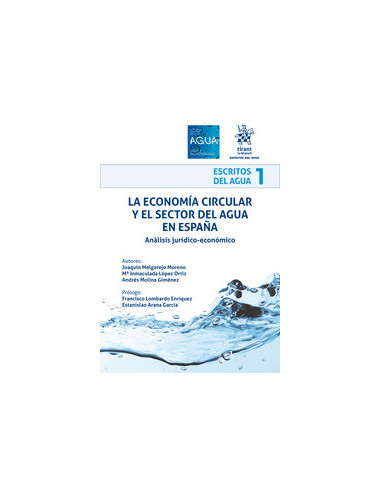 La economía circular y el sector del agua en España. Análisis jurídico-económico