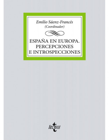 España en Europa. Percepciones e introspecciones