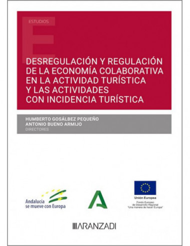 Desregulación y regulación de la economía colaborativa en la actividad turística y las actividades con incidencia turística