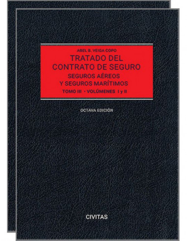 Tratado del Contrato de Seguro. Tomo III