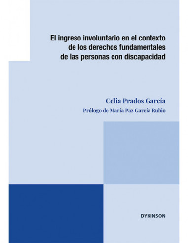 El ingreso involuntario en el contexto de los derechos fundamentales de las personas con discapacidad