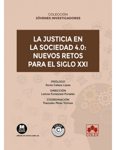 La justicia en la sociedad 4.0: nuevos retos para el siglo XXI