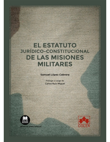 El estatuto jurídico-constitucional de las misiones militares