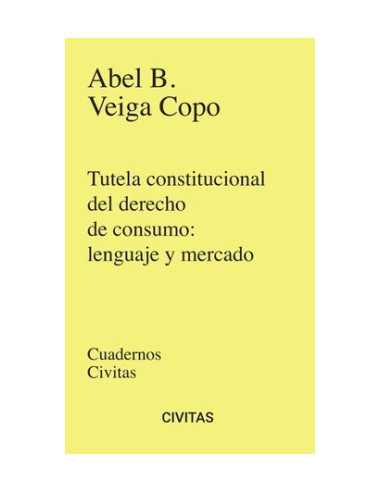 Tutela constitucional del derecho de consumo: lenguaje y mercado