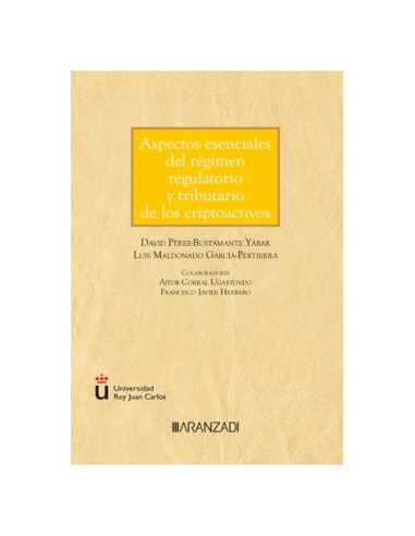 Aspectos esenciales del régimen regulatorio y tributario de los criptoactivos (Papel + e-book)