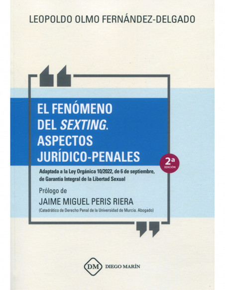 El fenómeno del sexting. Aspectos jurídico-penales 2023.