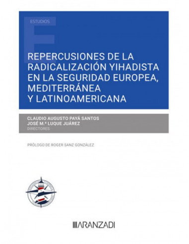 Repercusiones de la radicalización yihadista en la Seguridad Europea, Mediterránea y Latinoamericana
