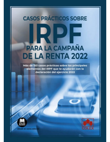Casos prácticos sobre IRPF para la Campaña de la Renta 2022