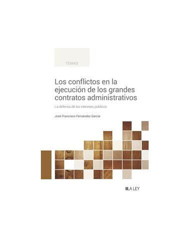 Los conflictos en la ejecución de los grandes contratos administrativos