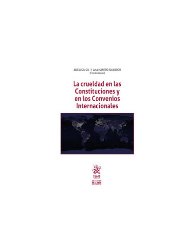 La crueldad en las Constituciones y en los Convenios Internacionales