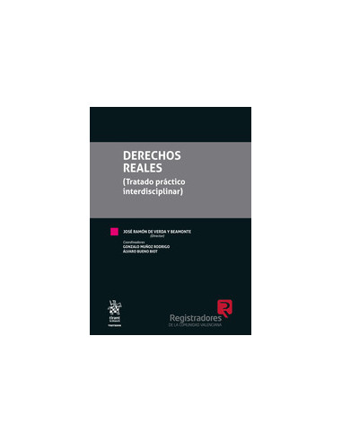 Derechos Reales (Tratado práctico interdisciplinar)