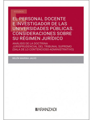 El personal docente e investigador de las universidades públicas. Consideraciones sobre su régimen jurídico