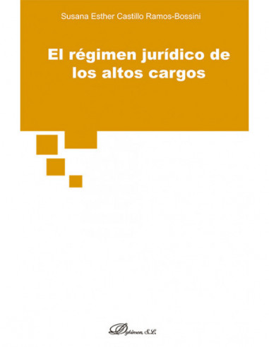 El régimen jurídico de los altos cargos