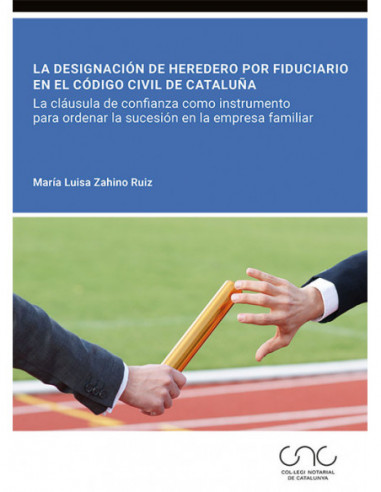 La designación de heredero por fiduciario en el Código civil de Cataluña