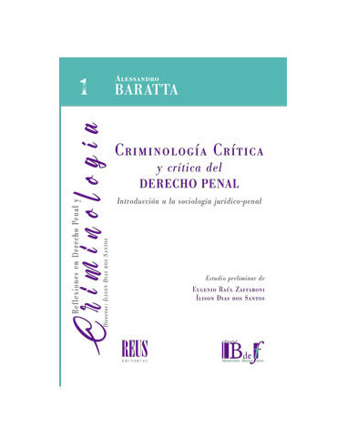 Criminología Crítica y crítica del Derecho penal. Introducción a la sociología jurídico-penal