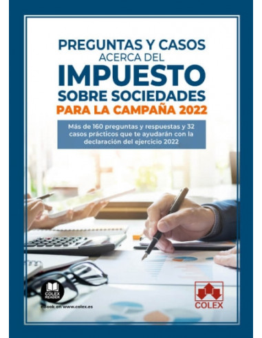 Preguntas y Casos acerca del Impuesto sobre Sociedades para la Campaña 2022